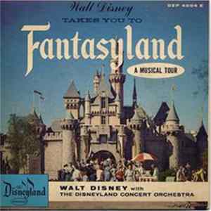 Various - Walt Disney Takes You To Fantasyland A Musical Tour FLAC album