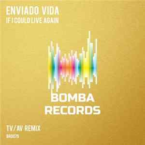 Enviado Vida - If I Could Live Again FLAC album