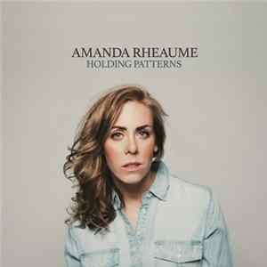 Amanda Rheaume - Holding Patterns FLAC album