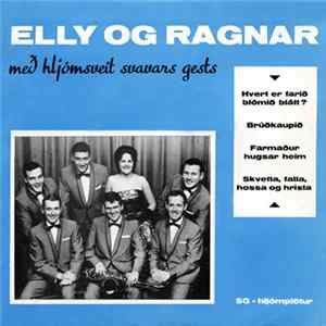 Elly Og Ragnar Með Hljómsveit Svavars Gests - Hvert Er Farið Blómið Blátt FLAC album