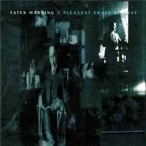 Fates Warning - A Pleasant Shade Of Gray FLAC album