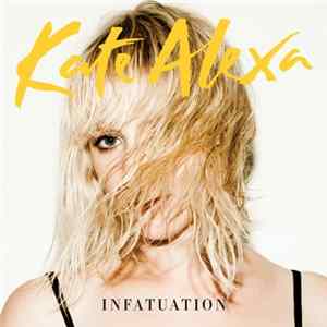 Kate Alexa - Infatuation FLAC album