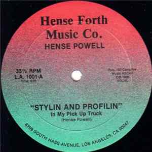 Hense Powell - Stylin And Profilin (In My Pick Up Truck) FLAC album