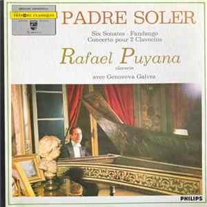 Padre Soler - Rafael Puyana Avec Genoveva Galvez - Six Sonates - Fandango - Concerto Pour 2 Clavecins FLAC album
