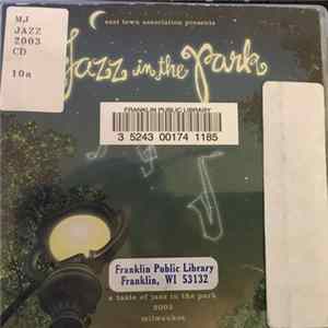 Various - East Town Association Presents A Taste Of Jazz In The Park 2003, Milwaukee FLAC album