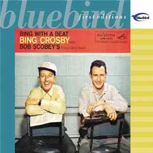 Bing Crosby With Bob Scobey's Frisco Jazz Band - Bing With A Beat FLAC album