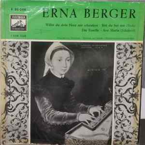 Erna Berger, Bach, Schubert - Willst Du Dein Herz Mir Schenken / Bist Du Bei Mir / Die Forelle Op. 32 / Ave Maria FLAC album