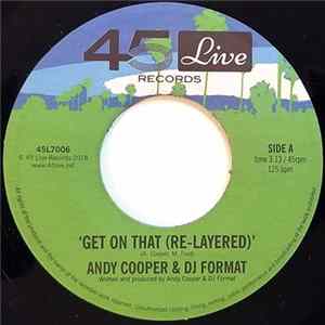 Andy Cooper & DJ Format - Get On That (Re-Layered) FLAC album