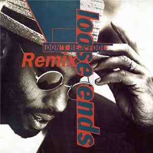 Loose Ends - Don't Be A Fool (Remix) FLAC album