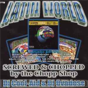 Various - Latin World - Screwed & Chopped FLAC album