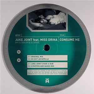 Juke Joint Feat. Miss Drina - Consume Me FLAC album