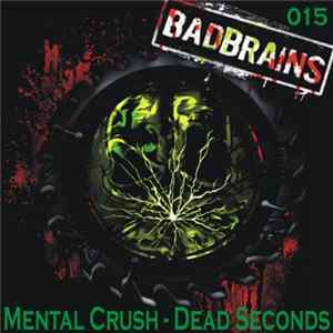 Mental Crush - Dead Seconds FLAC album