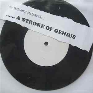 Freelance Hellraiser - A Stroke Of Genius FLAC album
