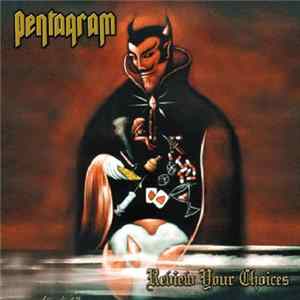 Pentagram - Review Your Choices FLAC album