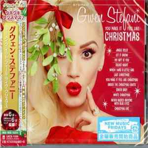 Gwen Stefani - You Make It Feel Like Christmas FLAC album