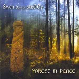 Swen (Dzoncy) StrOOp - Forest In Peace FLAC album