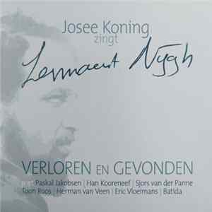 Josee Koning - Zingt Lennaert Nijgh - Verloren En Gevonden FLAC album