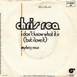 Chris Rea - I Don't Know What It Is (But I Love It) FLAC album