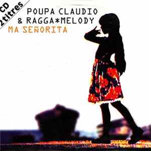 Poupa Claudio & RaggaMelody - Ma Señorita FLAC album