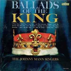 The Johnny Mann Singers - Ballads Of The King FLAC album