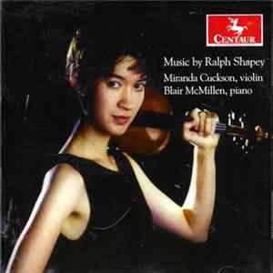 Ralph Shapey, Miranda Cuckson, Blair McMillen - Music By Ralph Shapey FLAC album