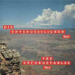 Various - Die Unvergesslichen Vol. 1 - The Unforgetables Vol. 1 FLAC album