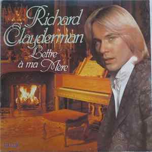 Richard Clayderman - Lettre A Ma Mère FLAC album