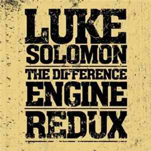 Luke Solomon - The Difference Engine Redux FLAC album