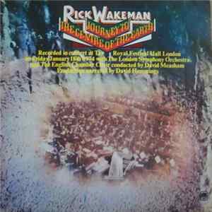 Rick Wakeman - Journey To The Centre Of The Earth FLAC album