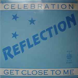 Reflection - Get Close To Me / Celebration FLAC album