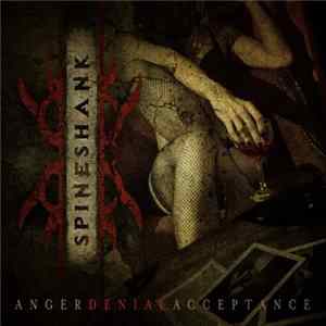 Spineshank - Anger Denial Acceptance FLAC album