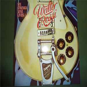 Walter Rossi - Six Strings Nine Lives FLAC album