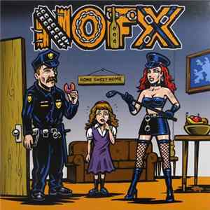 NOFX - My Stepdad’s A Cop And My Stepmom’s A Domme FLAC album