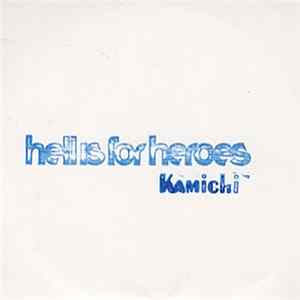 Hell Is For Heroes - Kamichi FLAC album