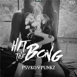 Psyko Punkz - Hit The Bong FLAC album