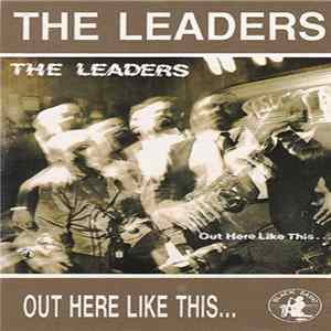 The Leaders - Out Here Like This... FLAC album