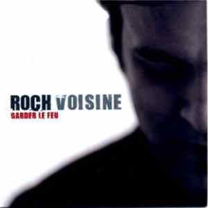 Roch Voisine - Garder Le Feu FLAC album