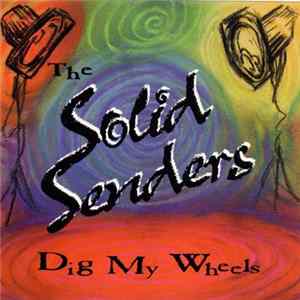 Solid Senders - Dig My Wheels FLAC album