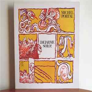 Michel Portal - Dejarme Solo! FLAC album