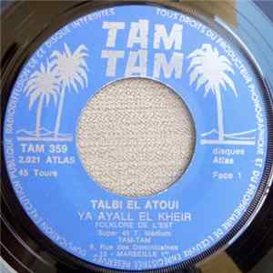 Talbi El Atoui - Folklore De L'Est FLAC album