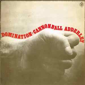 Cannonball Adderley - Domination FLAC album