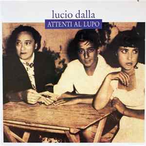 Lucio Dalla - Attenti Al Lupo FLAC album