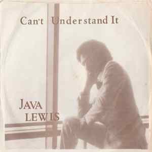 Java Lewis - Can't Understand It FLAC album