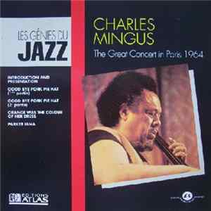 Charles Mingus - The Great Concert In Paris 1964 FLAC album