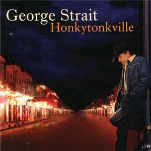 George Strait - Honkytonkville FLAC album