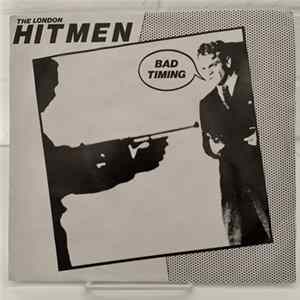 The Hitmen - Bad Timing FLAC album