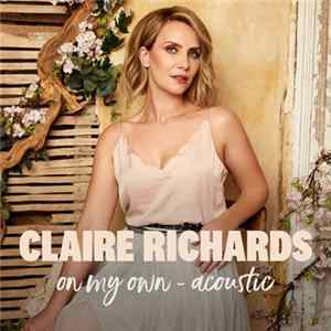 Claire Richards - On My Own - Acoustic FLAC album
