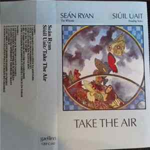 Seán Ryan - Siúil Uait - Take The Air FLAC album