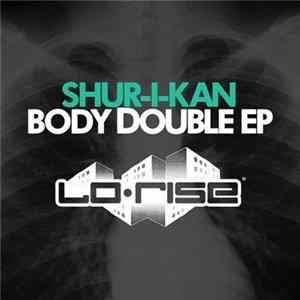 Shur-i-kan - Body Double EP FLAC album