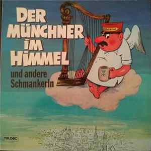 Various - Der Münchner Im Himmel Und Andere Schmankerln FLAC album